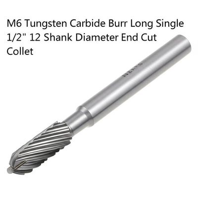 M6 Vonfram cacbua Burr dài Đơn 1/2 "12 Đường kính chuôi cắt cuối Collet